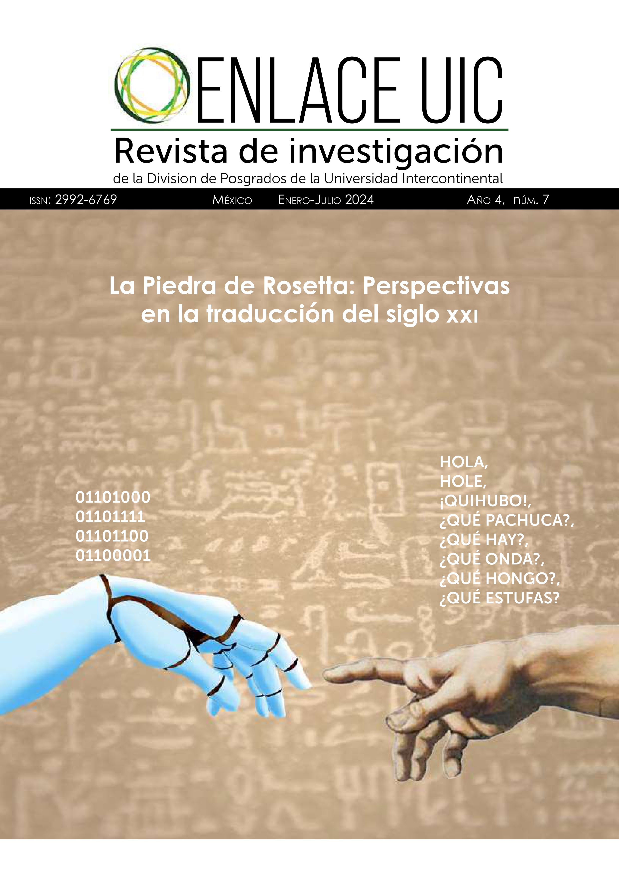 					Ver Vol. 4 Núm. 7: La piedra de Rosetta: Perspectivas en la traducción del siglo XXI.
				